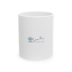 Personalized Ceramic Mug for Coffee Lovers, Life Coach Gift, Motivational Coffee Mug, Home Office Drinkware, Customizable Mug